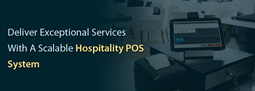 Deliver-Exceptional-Services-With-A-Scalable-Hospitality-POS-System