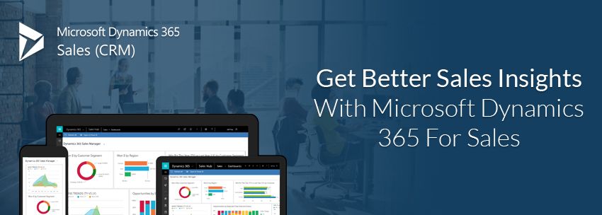 Get-Better-Sales-Insights-With-Microsoft-Dynamics-365-For-Sales-1