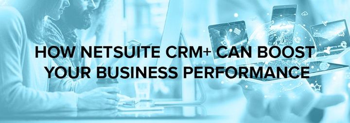 How-NetSuite-CRM-Can-Boost-Business-Performance_inoday