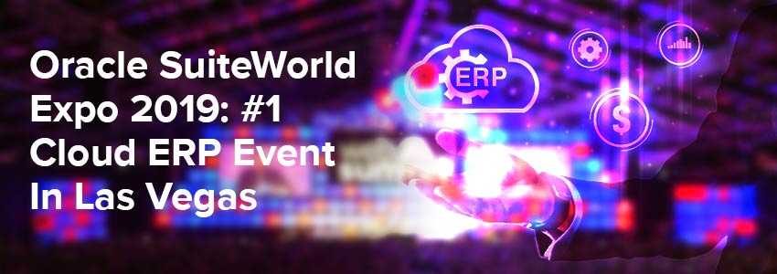 Oracle-SuiteWorld-Expo-2019-Cloud-ERP-Event-LasVegas