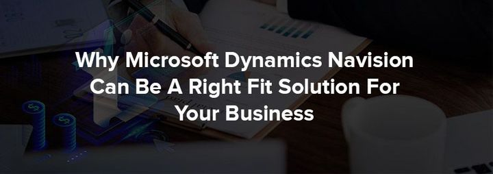 Why-Microsoft-Dynamics-Navision-Can-Right-Fit-Solution-Business_inoday-1