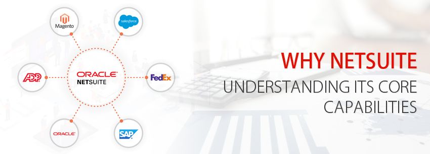 Why-NetSuite-Understanding-its-core-capabilities