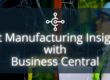 Get Manufacturing Insights with Business Central