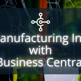 Get Manufacturing Insights with Business Central Get Manufacturing Insights with Business Central