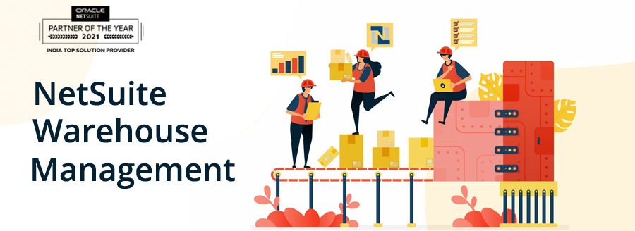 NetSuite Warehouse Management NetSuite Warehouse Management