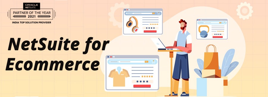 NetSuite for E-commerce NetSuite for E-commerce