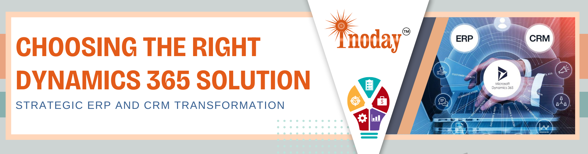 Choosing the Right Dynamics 365 Solution: Strategic ERP and CRM Transformation