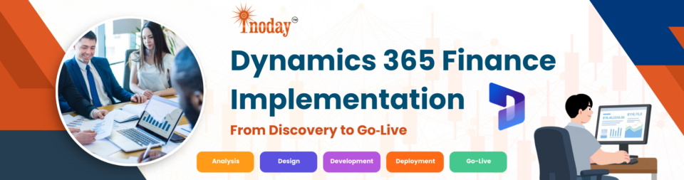 Dynamics 365 Finance Implementation